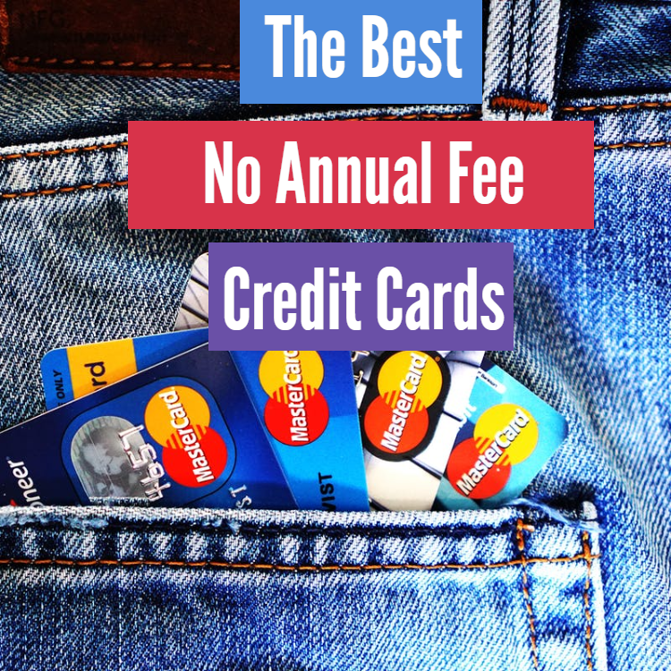best no annual fee credit cards